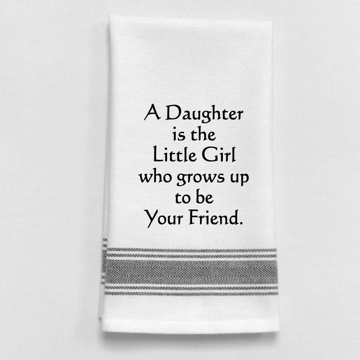 "A daughter is a little girl...", Tea Towel