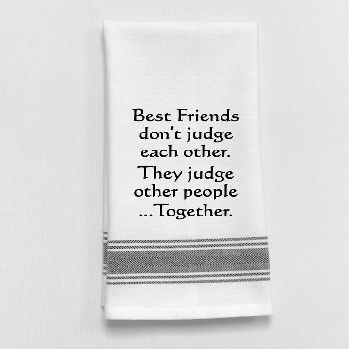"Best Friends don't just...", Tea Towel