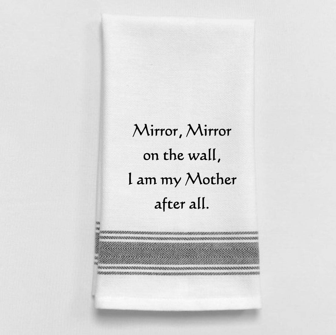 "Mirror, mirror…", Tea Towel
