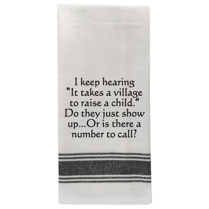 "I keep hearing 'it takes a'…", Tea Towel