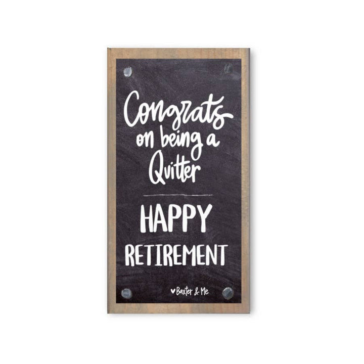 Retirement Quitter Driftwood Happy Block
