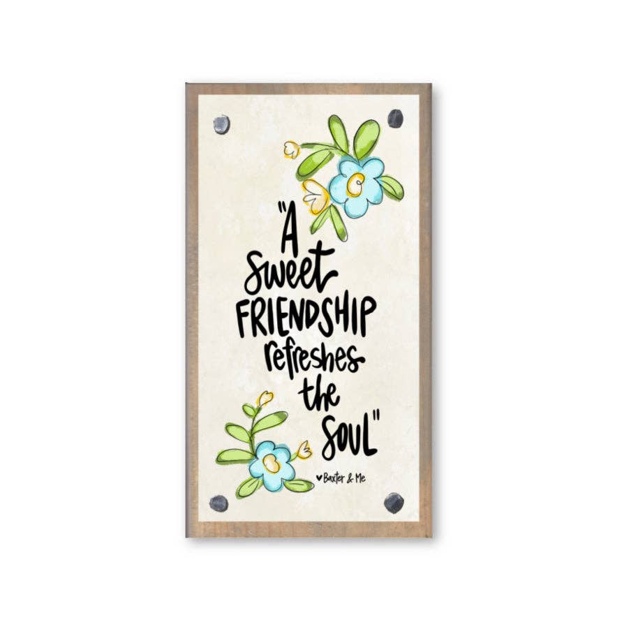 A Sweet Friendship Driftwood Happy Block