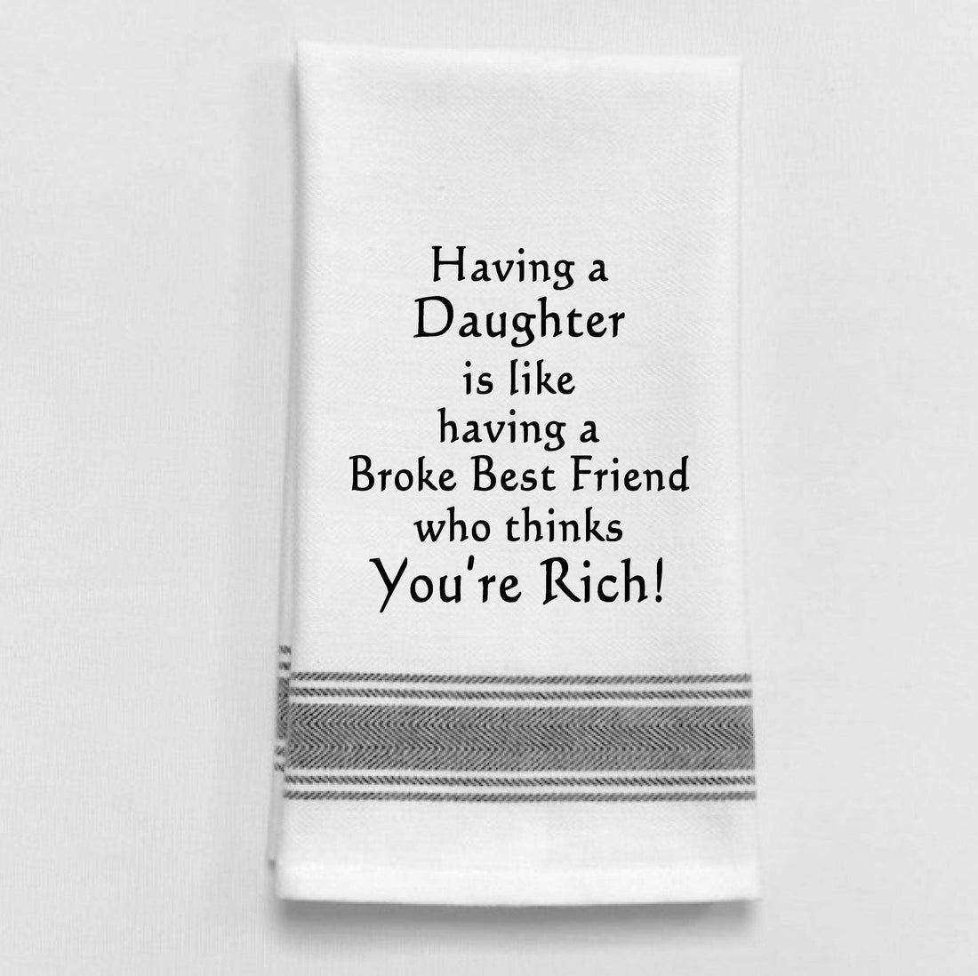 "Having a daughter is...", Tea Towel