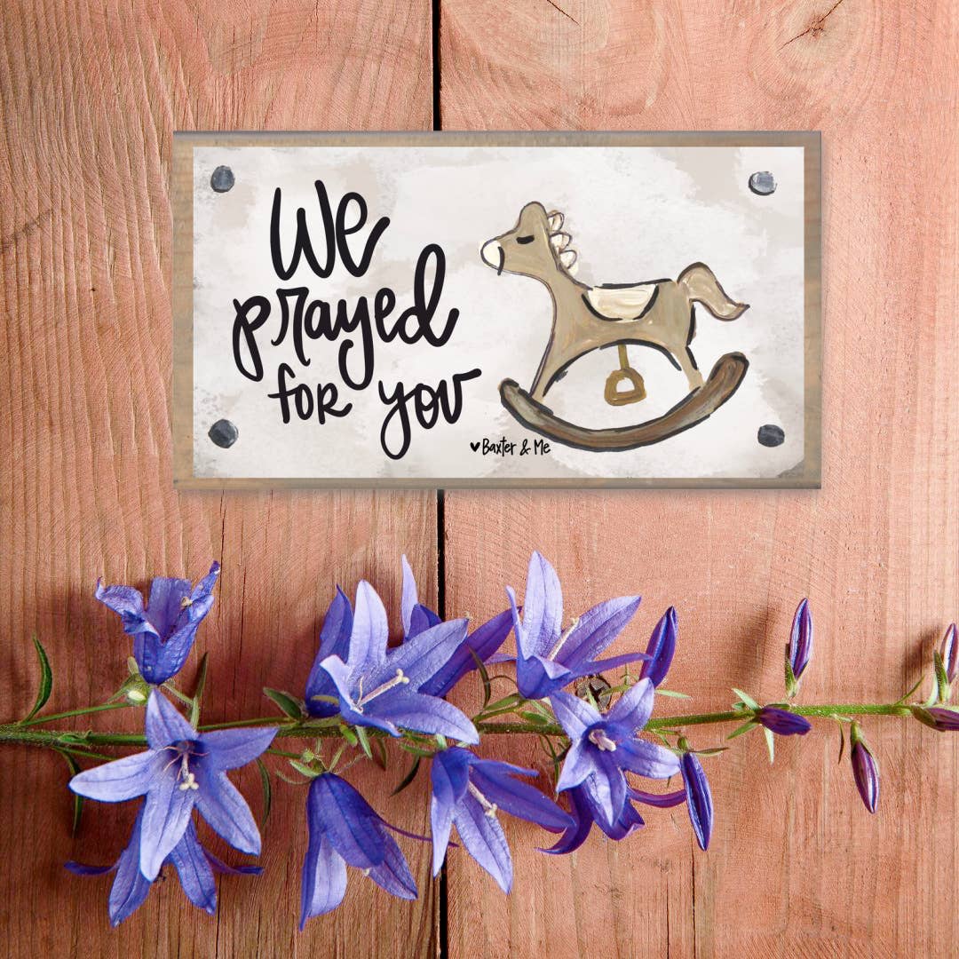 We Prayed For You Driftwood Happy Block