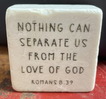 Nothing Can Separate us from the Love of God Scripture Stone