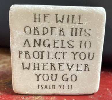 He Will Order His Angels to Protect You Wherever You Go Scripture Stone