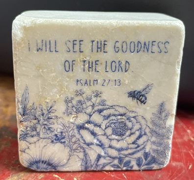 I Will See the Goodness of the Lord Scripture Stone