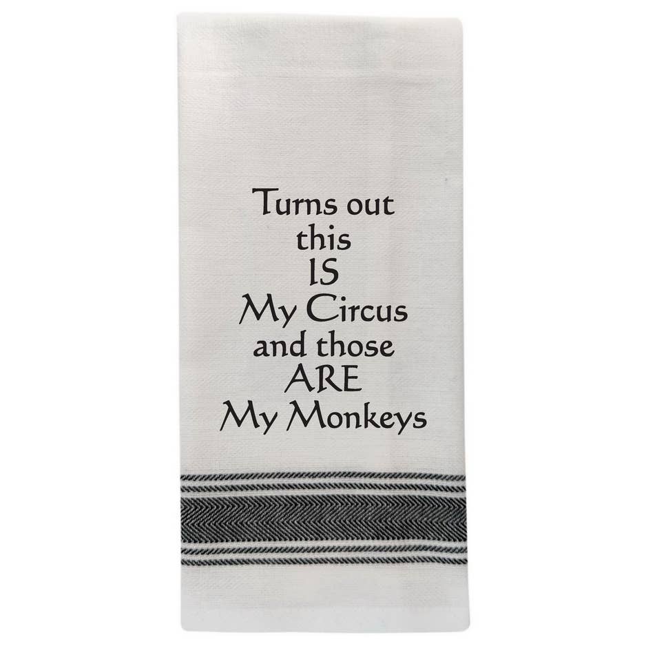 "Turns out this is my Circus…, Tea Towel