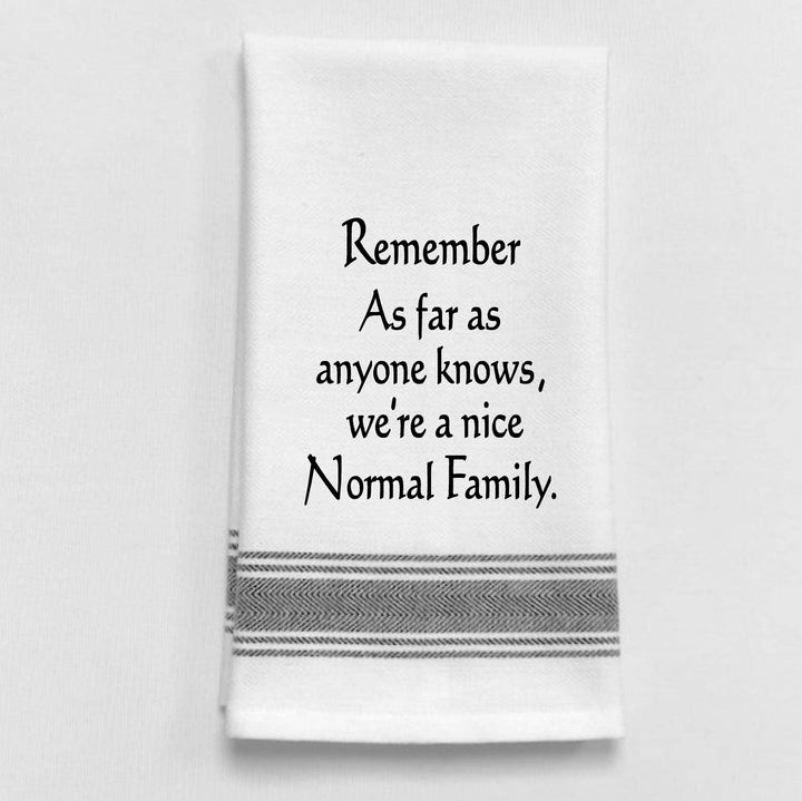 "Remember, as far as anyone knows...", Tea Towel
