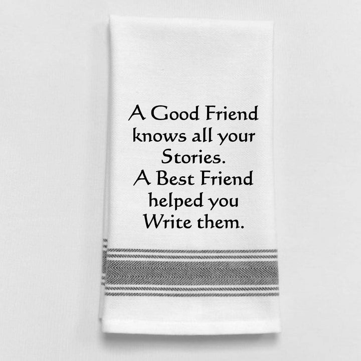 "A good friend knows...", Tea Towel