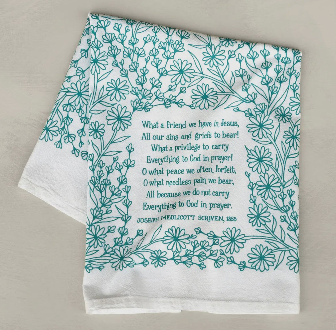 What a Friend we have in Jesus Tea Towel