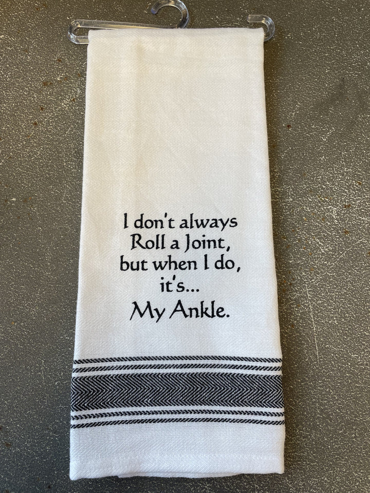 I Don't Always Roll a Joint Tea Towel