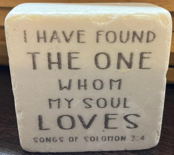 I Have Found the One Whom my Soul Loves Scripture Stone